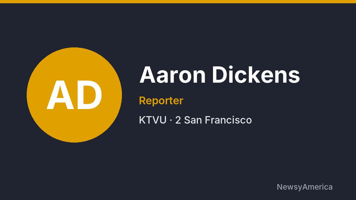 Aaron Dickens – KTVU, San Francisco