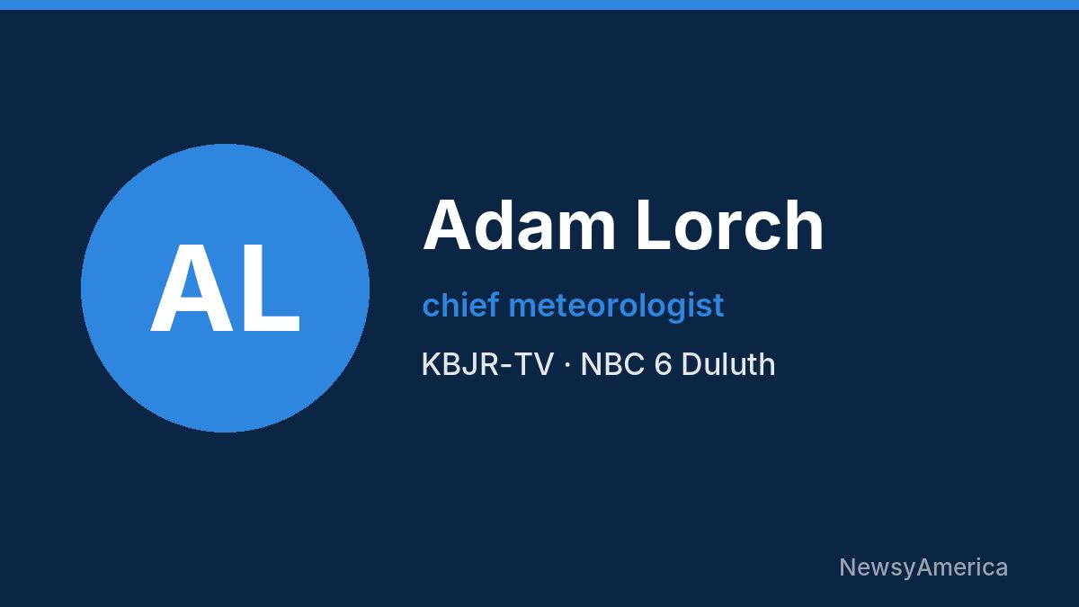 Adam Lorch – KBJR-TV, Duluth