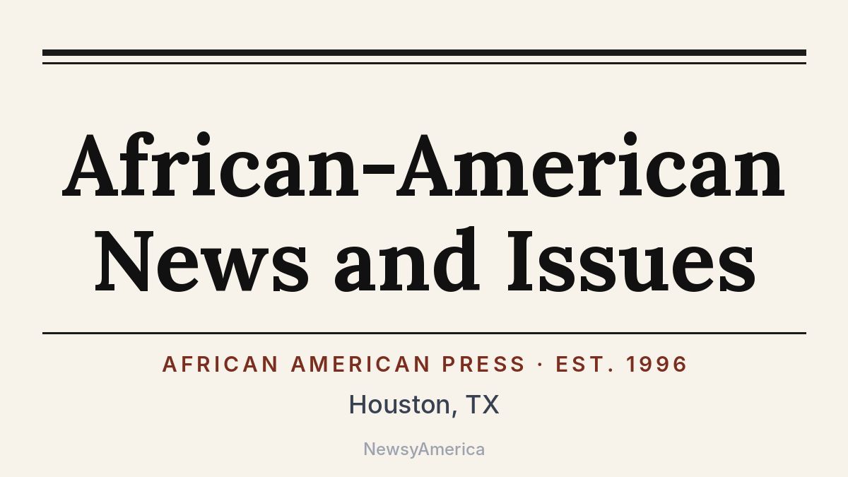 African-American News and Issues – Houston, TX