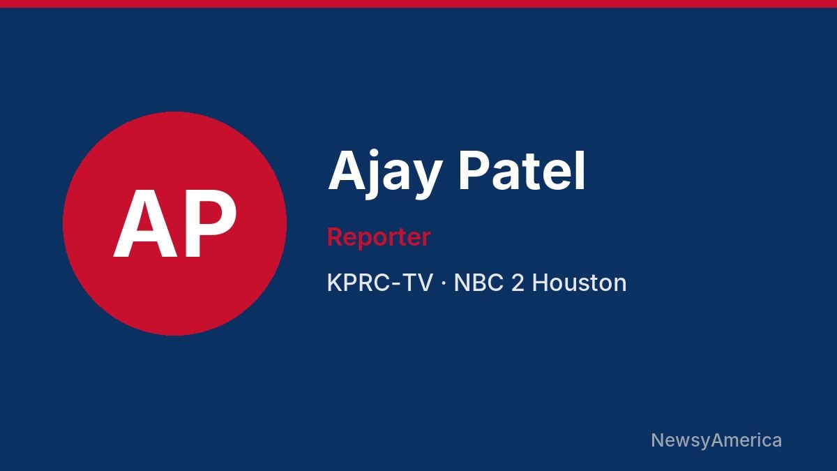 Ajay Patel – KPRC-TV, Houston
