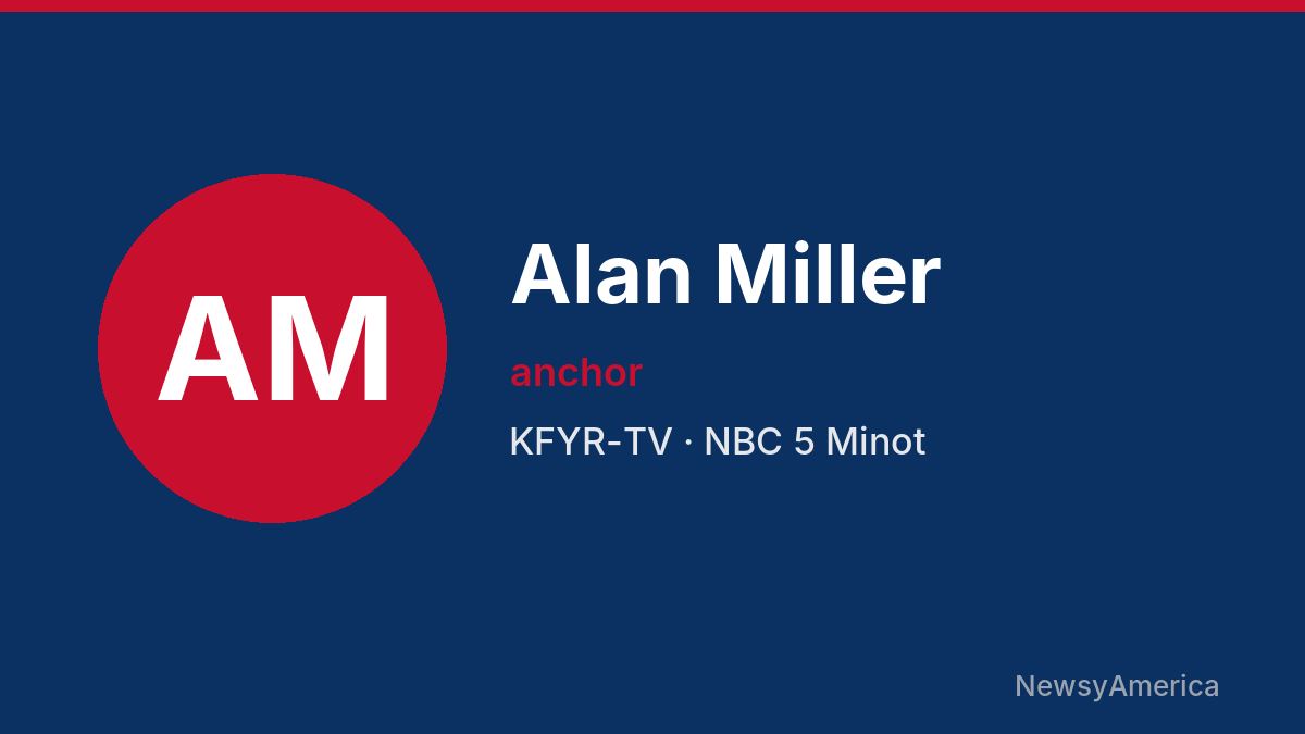 Alan Miller – KFYR-TV, Minot