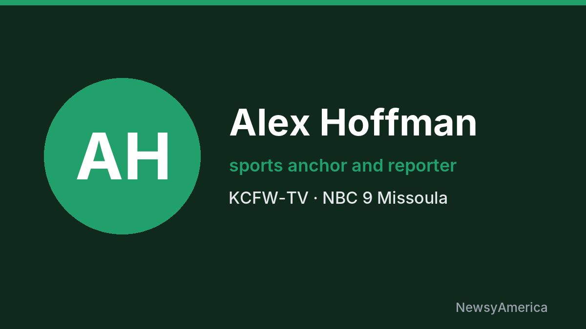 Alex Hoffman – KCFW-TV, Missoula