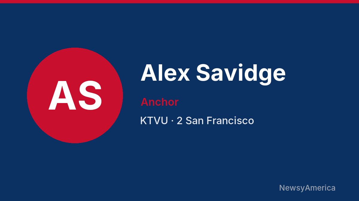 Alex Savidge – KTVU, San Francisco