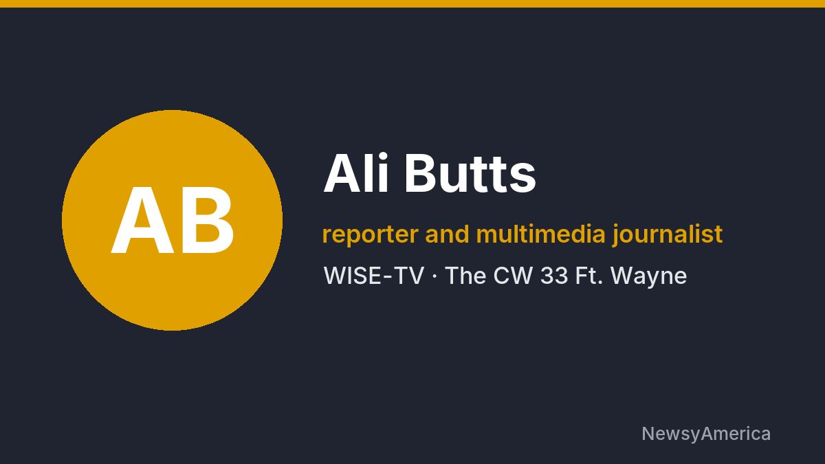 Ali Butts – WISE-TV, Ft. Wayne