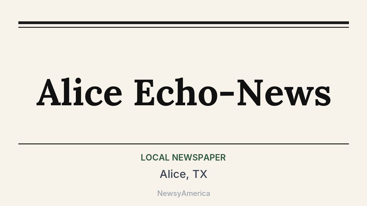 Alice Echo-News – Alice, TX