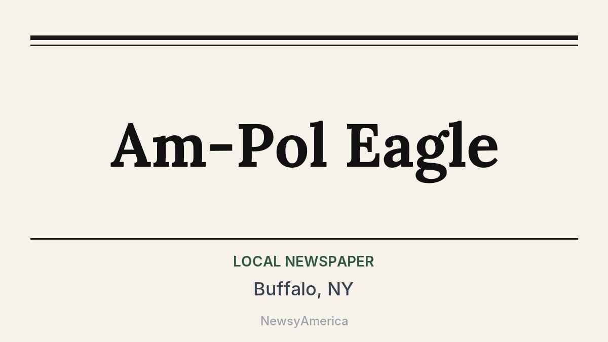 Am-Pol Eagle – Buffalo, NY