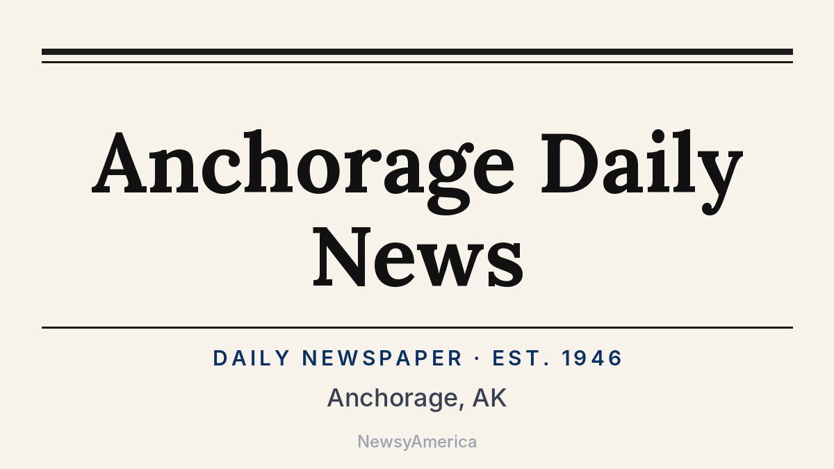 Anchorage Daily News – Alaska