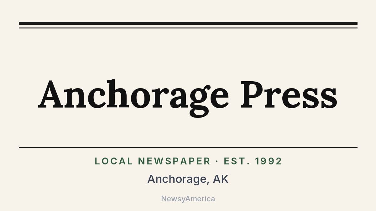 Anchorage Press – Alaska