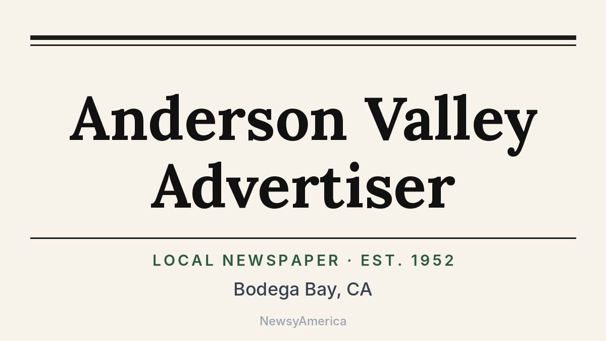 Anderson Valley Advertiser – Bodega Bay, CA