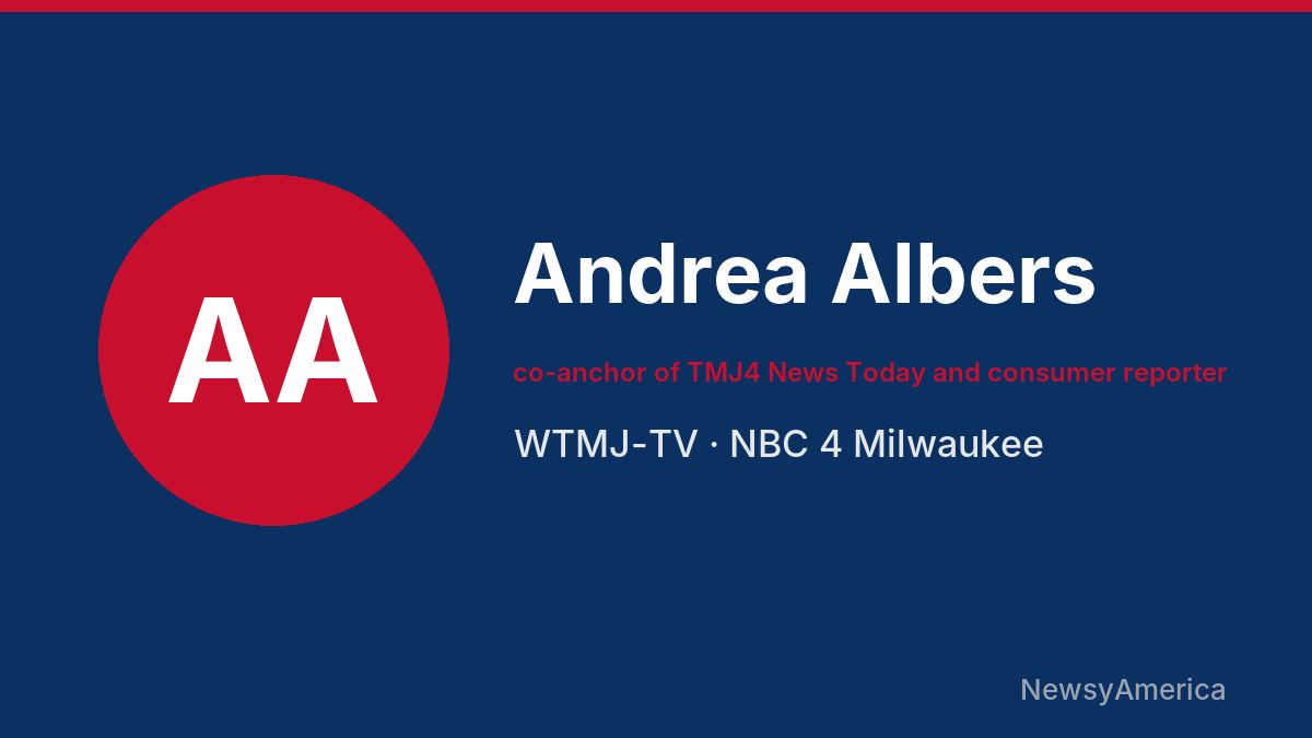 Andrea Albers – WTMJ-TV, Milwaukee