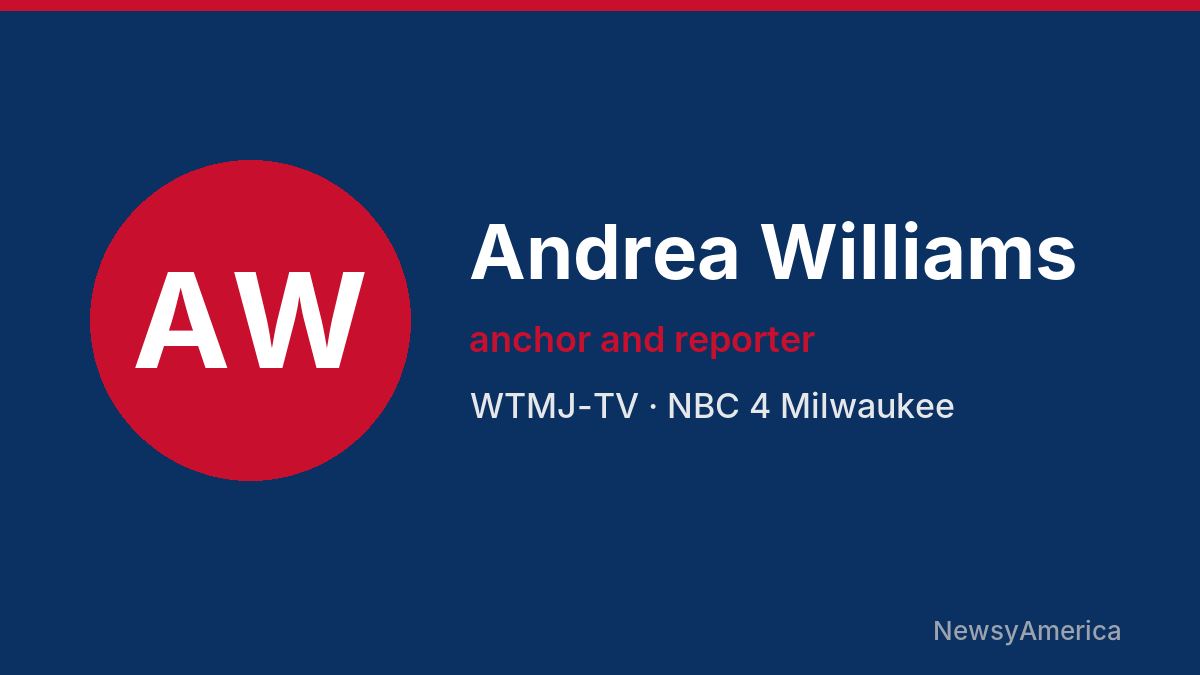 Andrea Williams – WTMJ-TV, Milwaukee