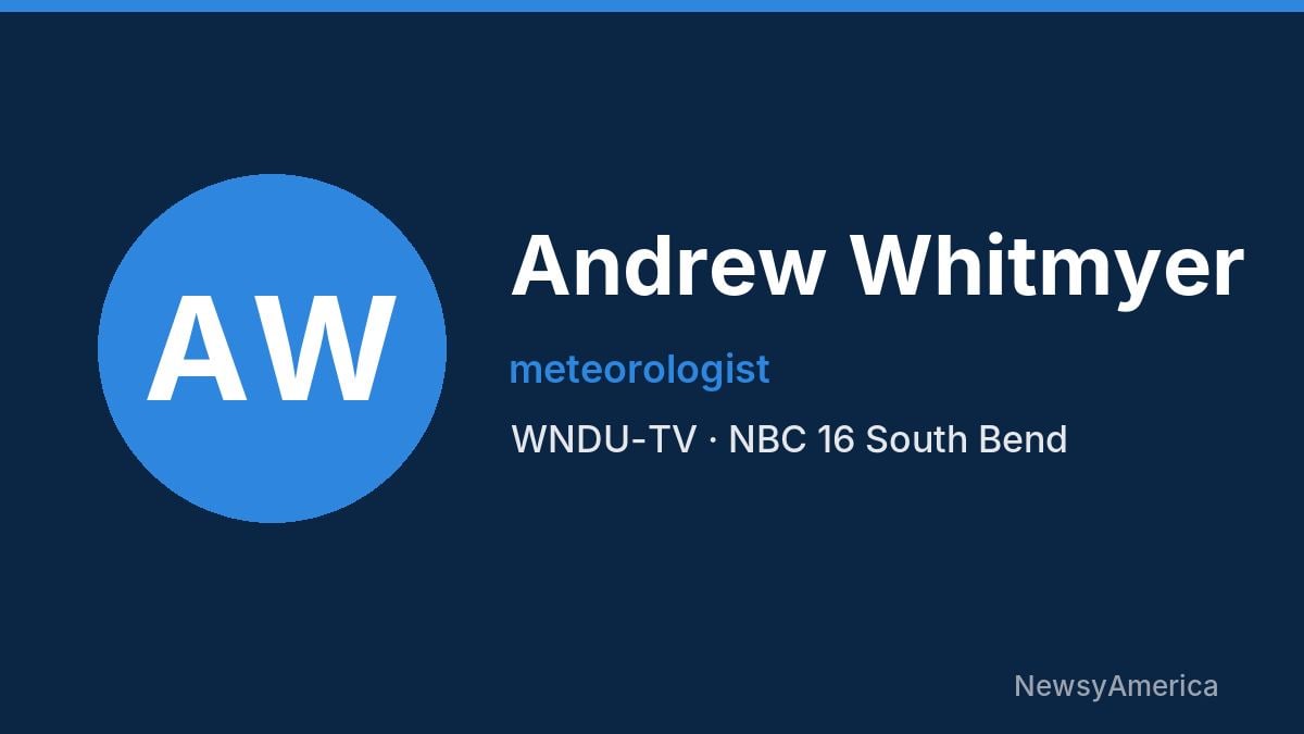 Andrew Whitmyer – WNDU-TV, South Bend