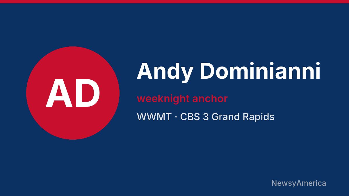 Andy Dominianni – WWMT, Grand Rapids