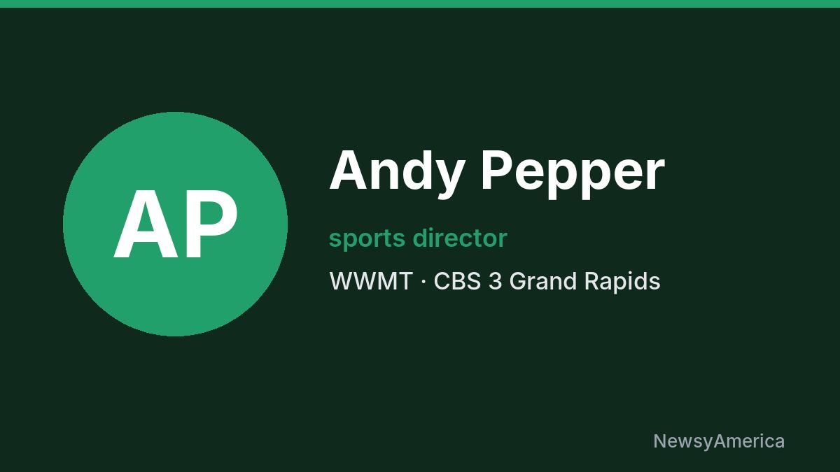 Andy Pepper – WWMT, Grand Rapids
