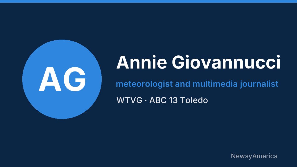 Annie Giovannucci – WTVG, Toledo