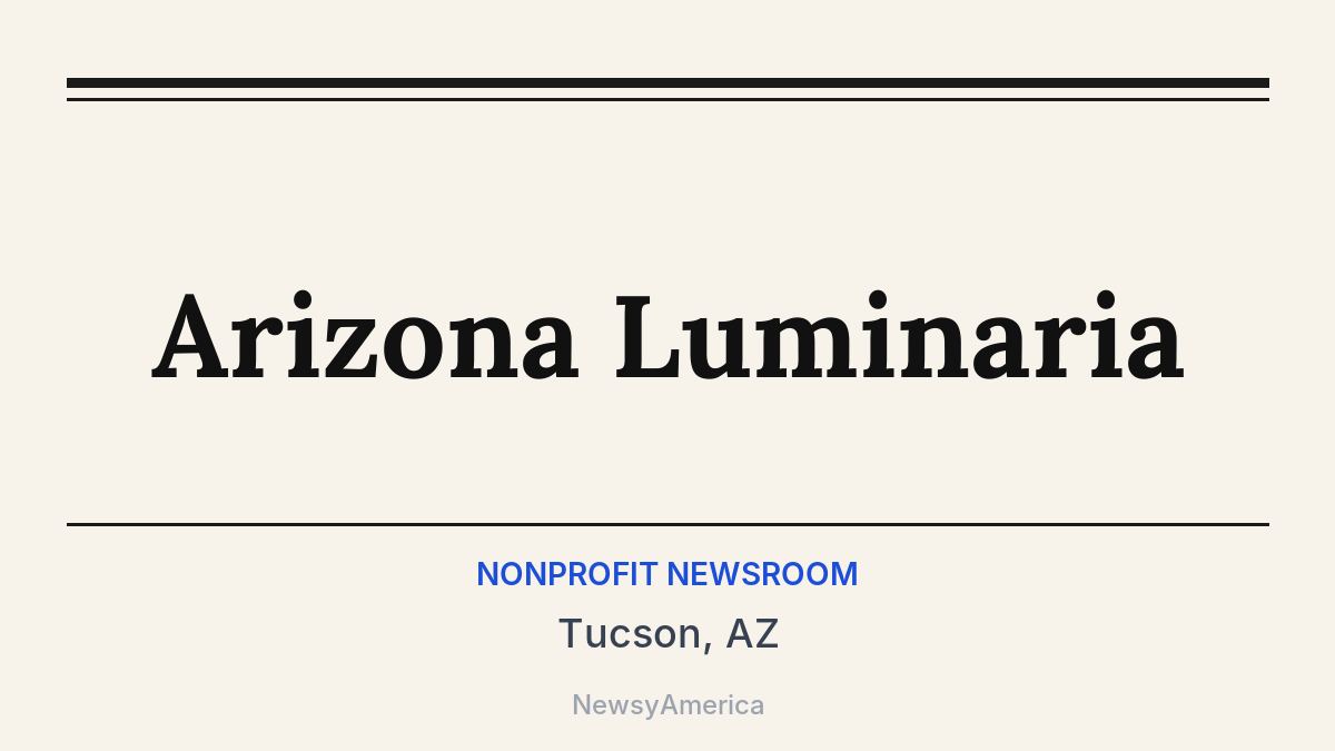 Arizona Luminaria – Tucson, AZ