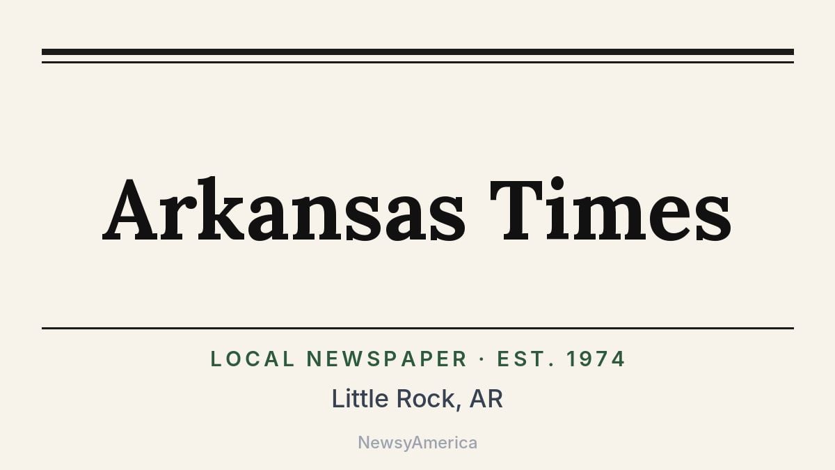 Arkansas Times – Little Rock, AR