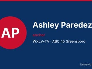 Ashley Paredez, anchor, WXLV-TV