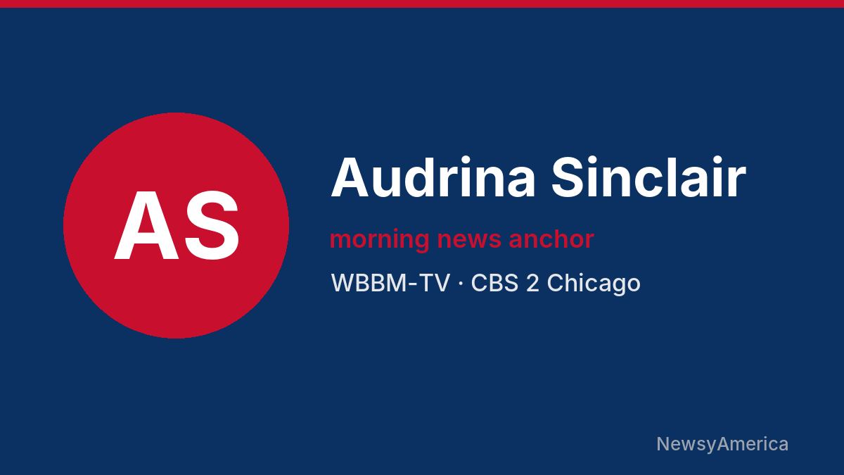 Audrina Sinclair – WBBM-TV, Chicago