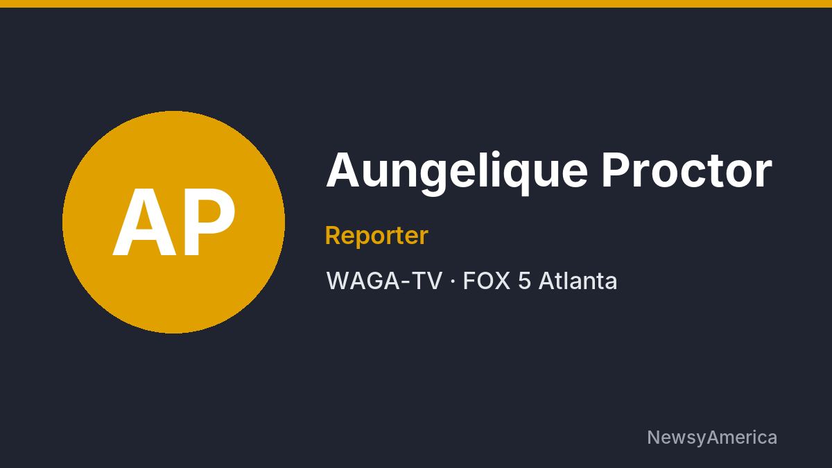 Aungelique Proctor – WAGA-TV, Atlanta