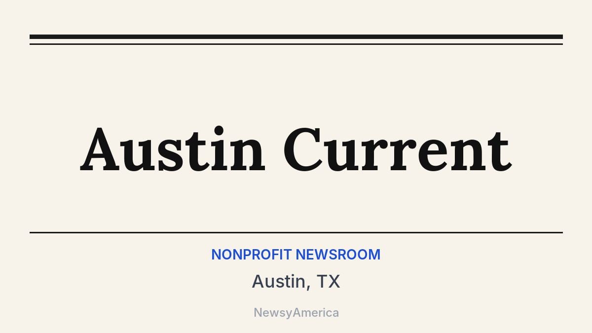 Austin Current – Austin, TX