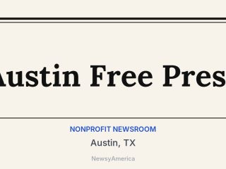 Austin Free Press, Austin, TX
