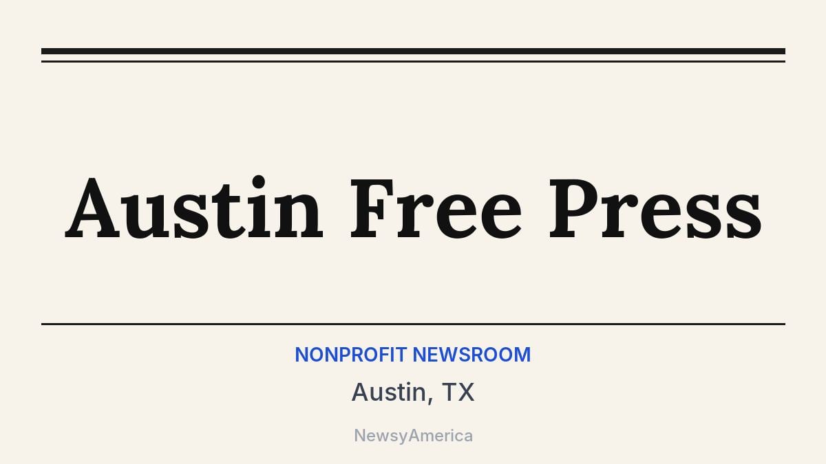 Austin Free Press – Austin, TX