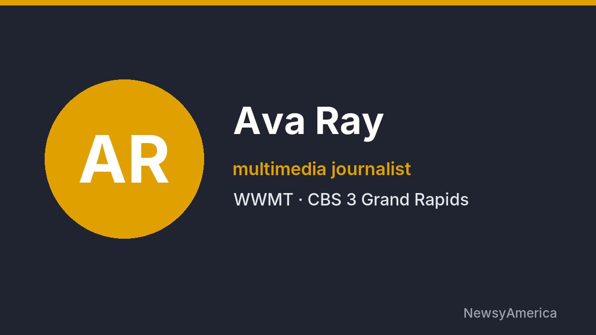 Ava Ray – WWMT, Grand Rapids