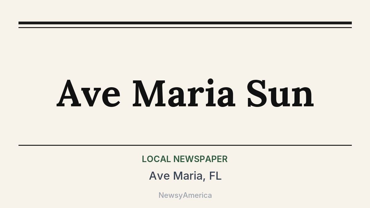 Ave Maria Sun – Ave Maria, FL