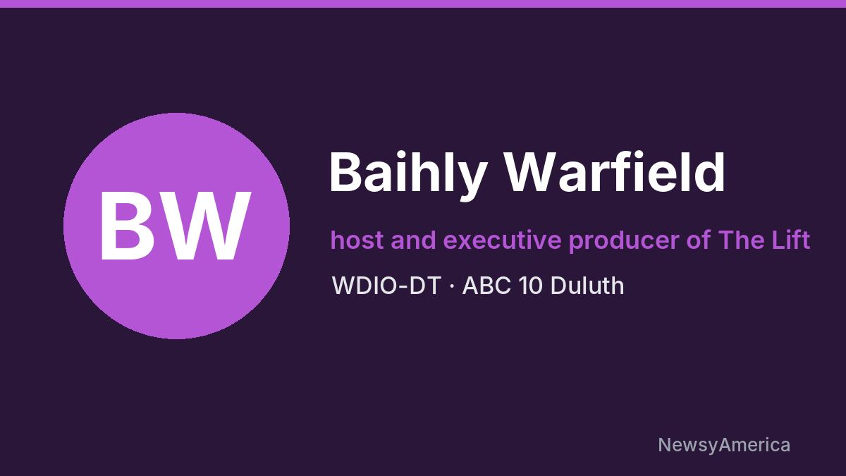 Baihly Warfield – WDIO-DT, Duluth