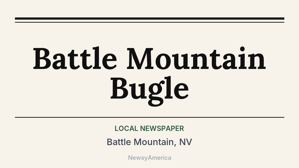 Battle Mountain Bugle – Battle Mountain, NV
