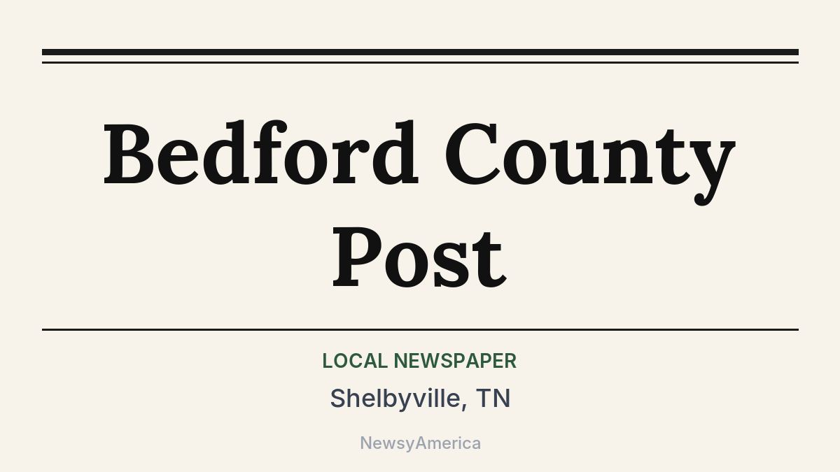 Bedford County Post – Shelbyville, TN