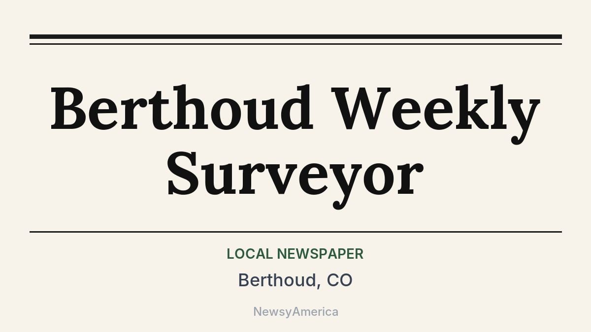 Berthoud Weekly Surveyor – Berthoud, CO