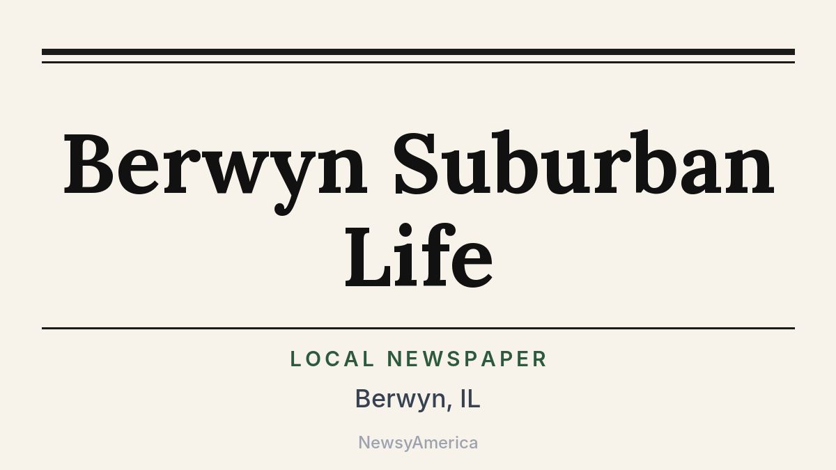 Berwyn Suburban Life – Illinois