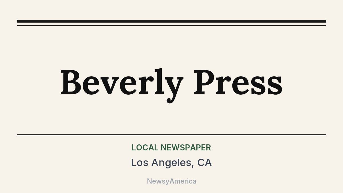 Beverly Press – Los Angeles, CA