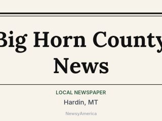 Big Horn County News, Hardin, MT