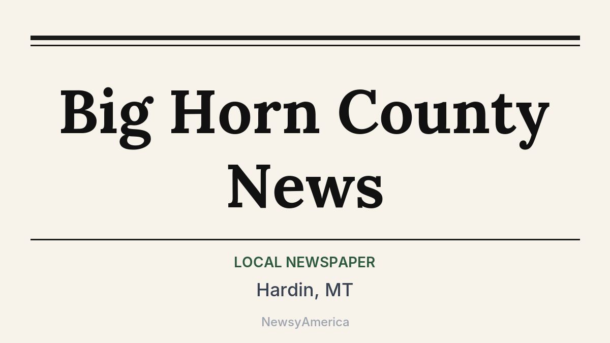 Big Horn County News – Hardin, MT