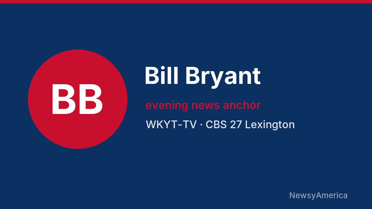 Bill Bryant – WKYT-TV, Lexington