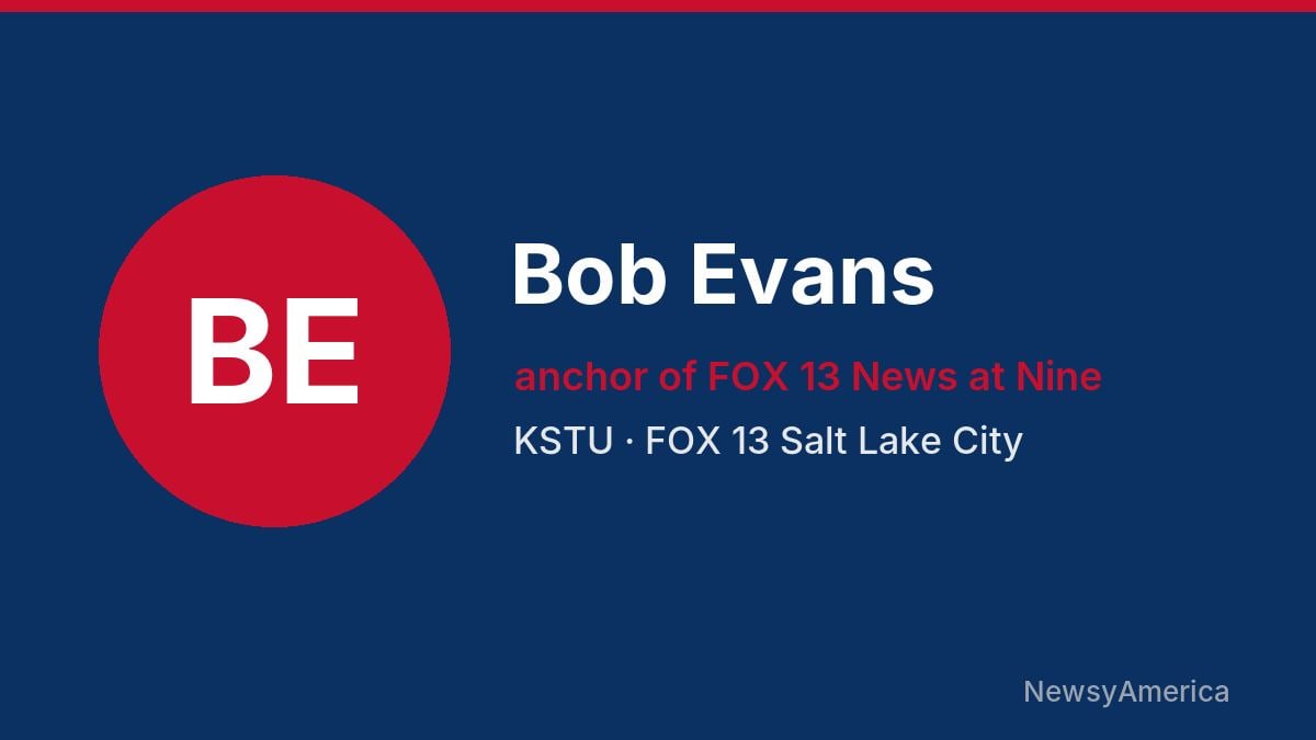 Bob Evans – KSTU, Salt Lake City