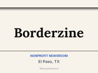 Borderzine, El Paso, TX