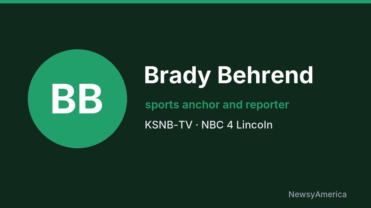 Brady Behrend – KSNB-TV, Lincoln