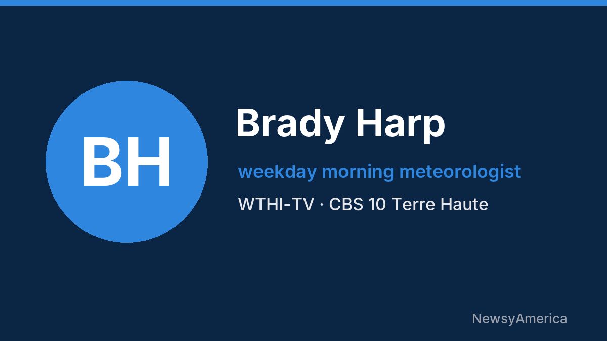 Brady Harp – WTHI-TV, Terre Haute