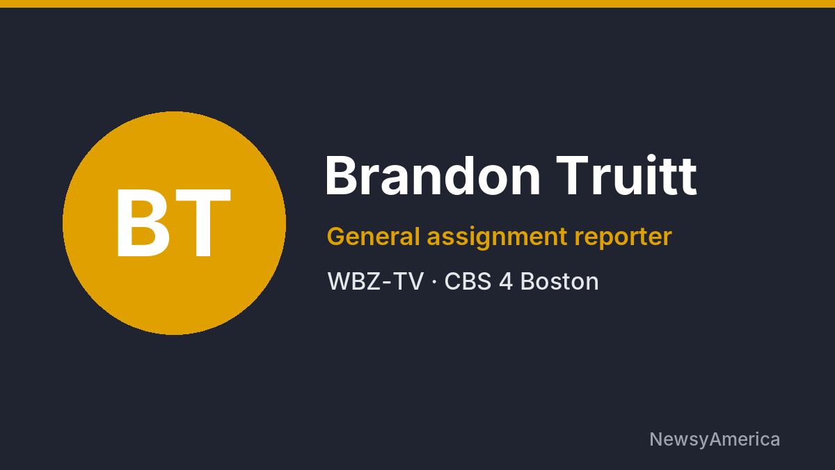 Brandon Truitt – WBZ-TV, Boston