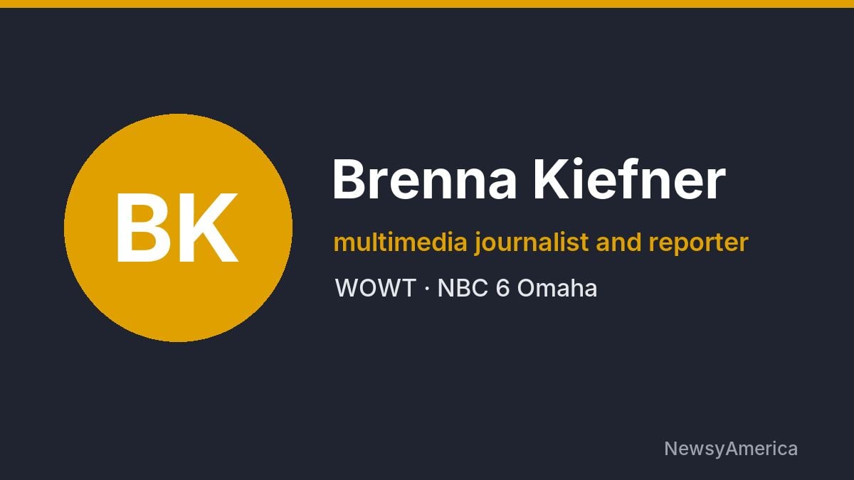 Brenna Kiefner – WOWT, Omaha
