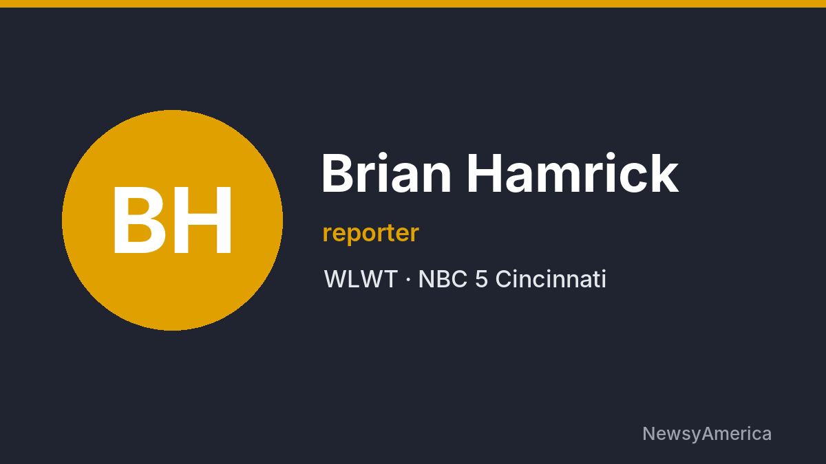 Brian Hamrick – WLWT, Cincinnati