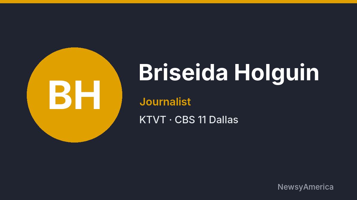 Briseida Holguin – KTVT, Dallas