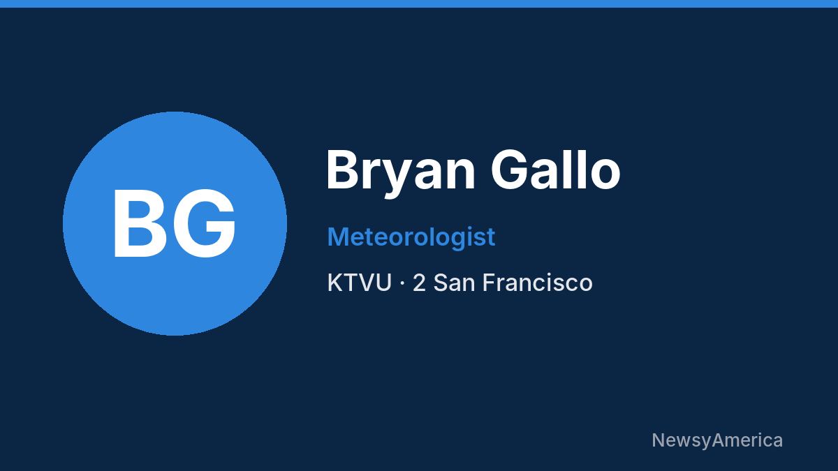 Bryan Gallo – KTVU, San Francisco
