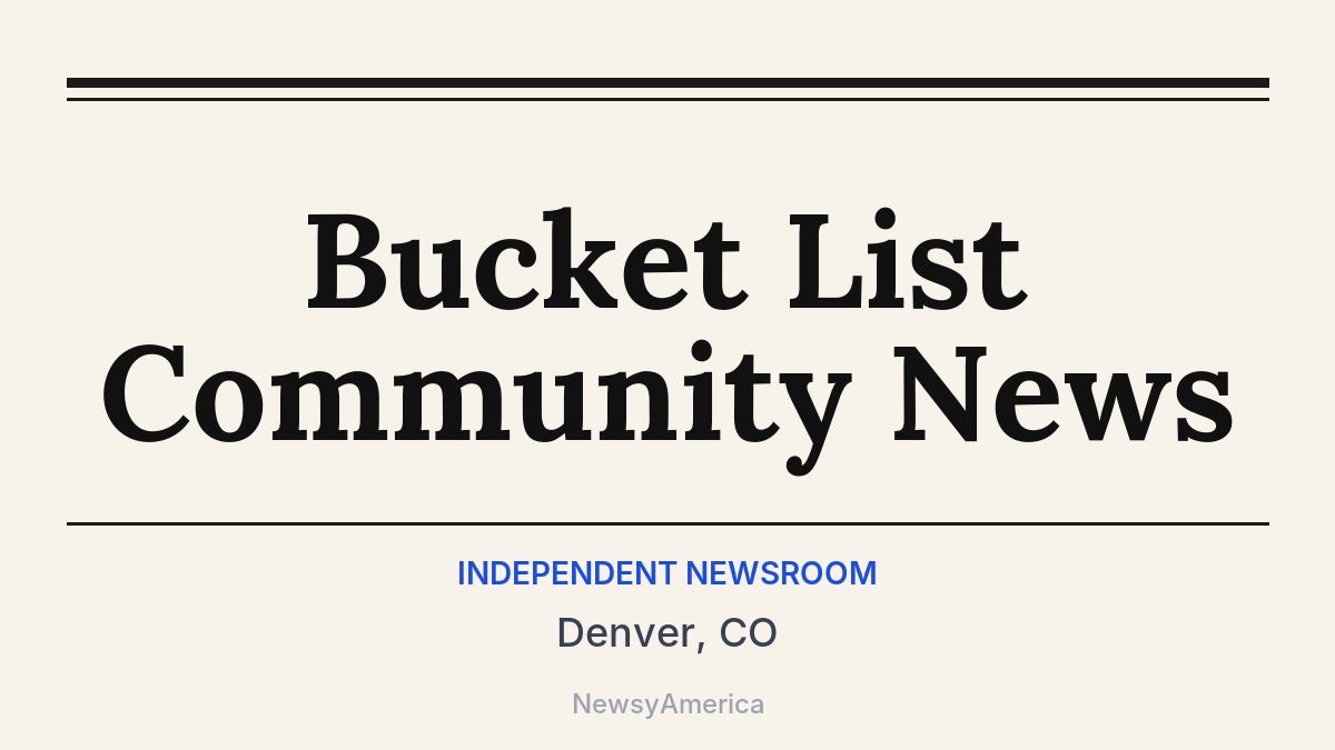 Bucket List Community News – Denver, CO