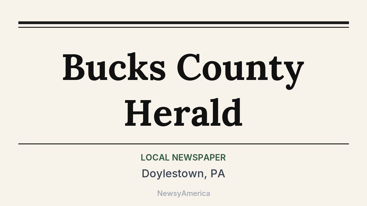 Bucks County Herald – Doylestown, PA