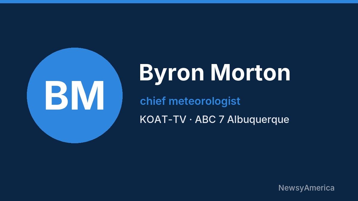 Byron Morton – KOAT-TV, Albuquerque